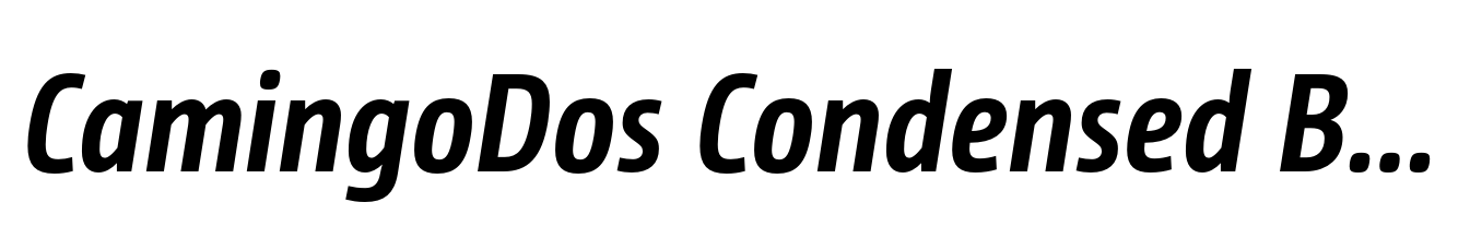 CamingoDos Condensed Bold Italic